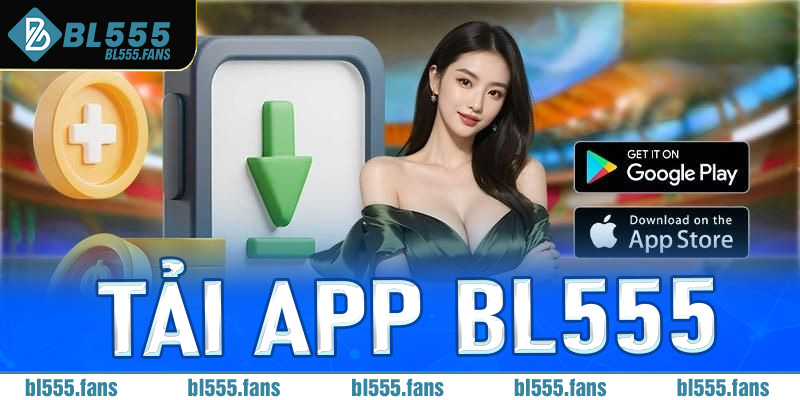Tải app bl555
