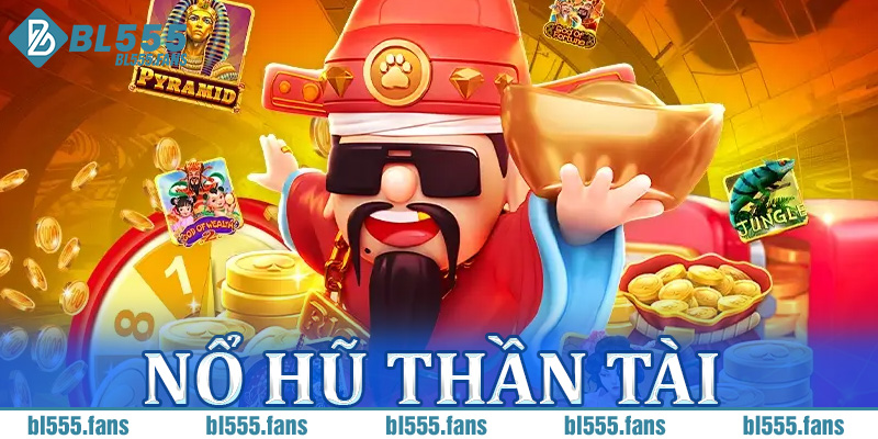 nổ hũ thần tài