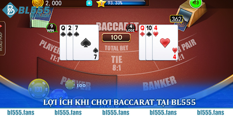Lợi ích khi chơi baccarat tại BL555