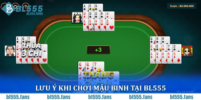 Lưu ý khi chơi Mậu Binh tại BL555