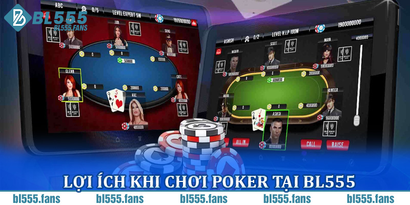 Lợi ích khi chơi poker tại BL555