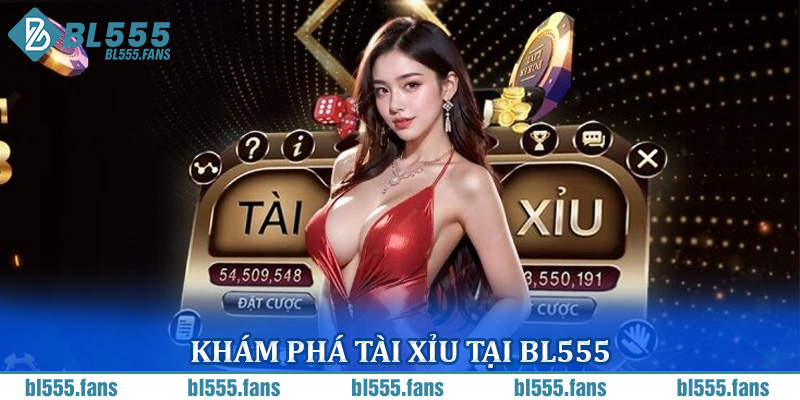 tài xỉu BL555